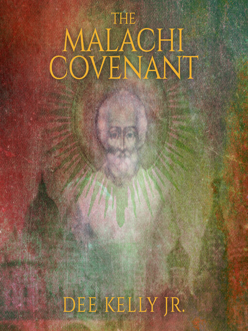 Title details for The Malachi Covenant by Dee Kelly, Jr. - Wait list